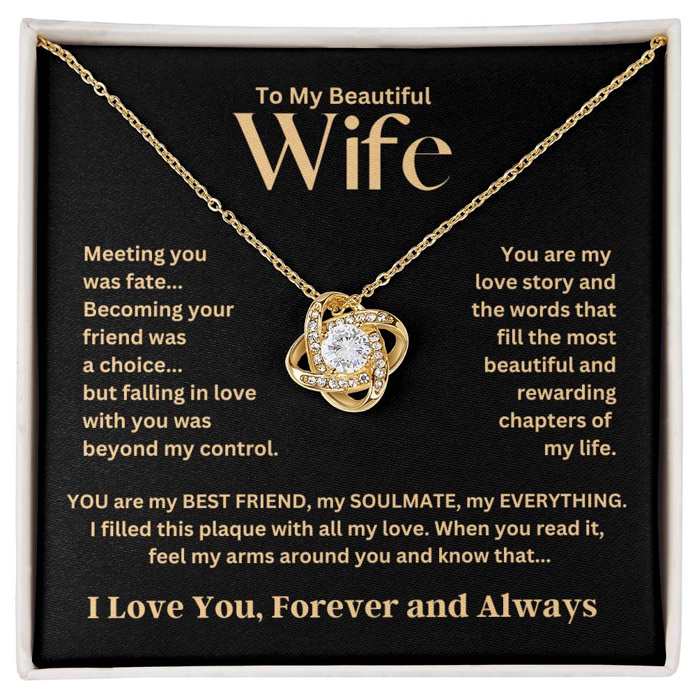 To My Beautiful Wife "Meeting you was Fate" Love Knot Necklace