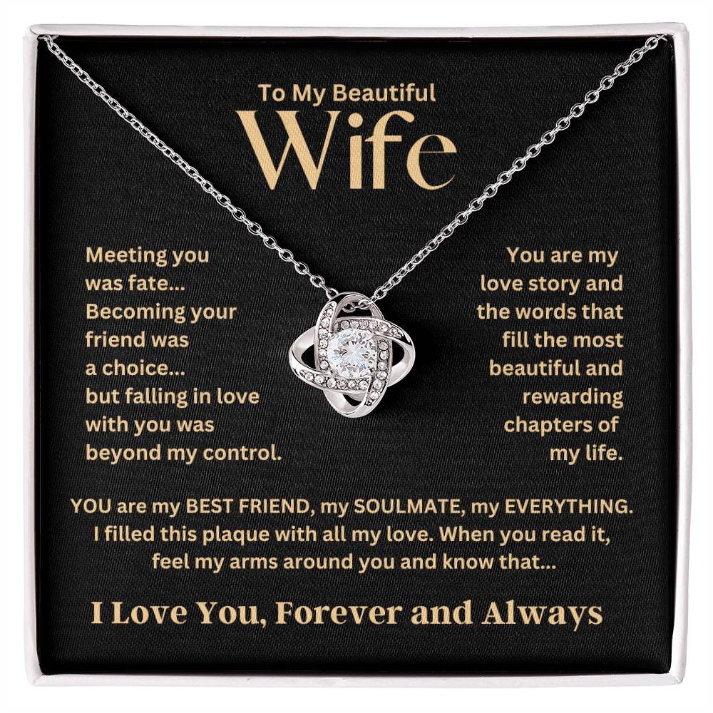 To My Beautiful Wife "Meeting you was Fate" Love Knot Necklace