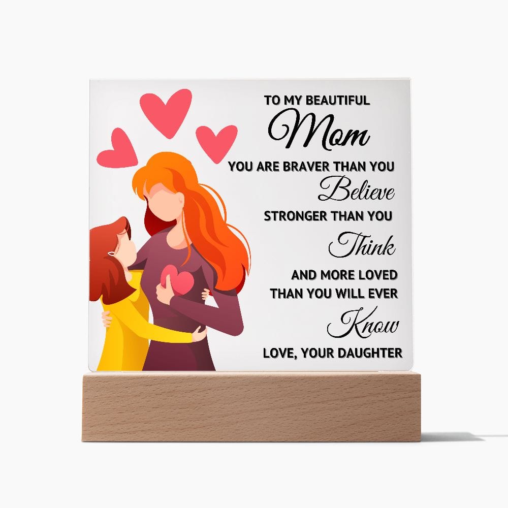 More Loved - Acrylic Plaque - Mom Gift