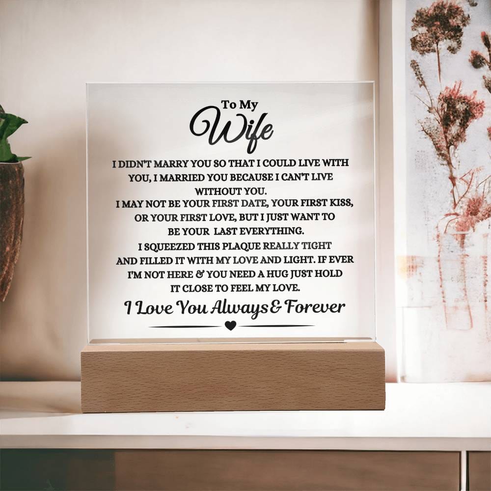 Gift For Wife "I Can't Live Without You" Acrylic Plaque: An Unforgettable and Exclusive Keepsake