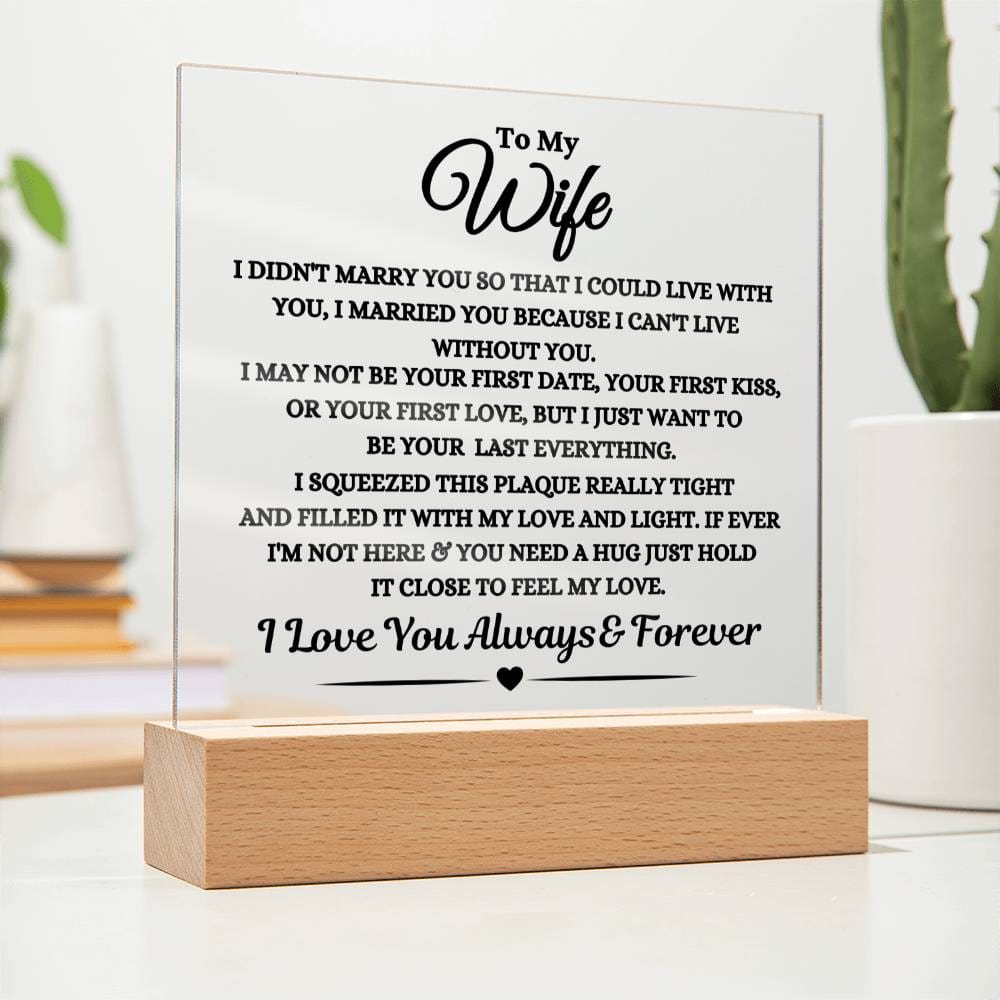 Gift For Wife "I Can't Live Without You" Acrylic Plaque: An Unforgettable and Exclusive Keepsake