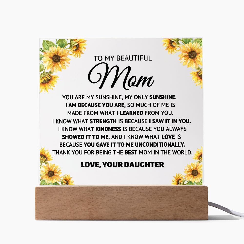 My Sunshine- Flowers - Acrylic Plaque Mom Gift