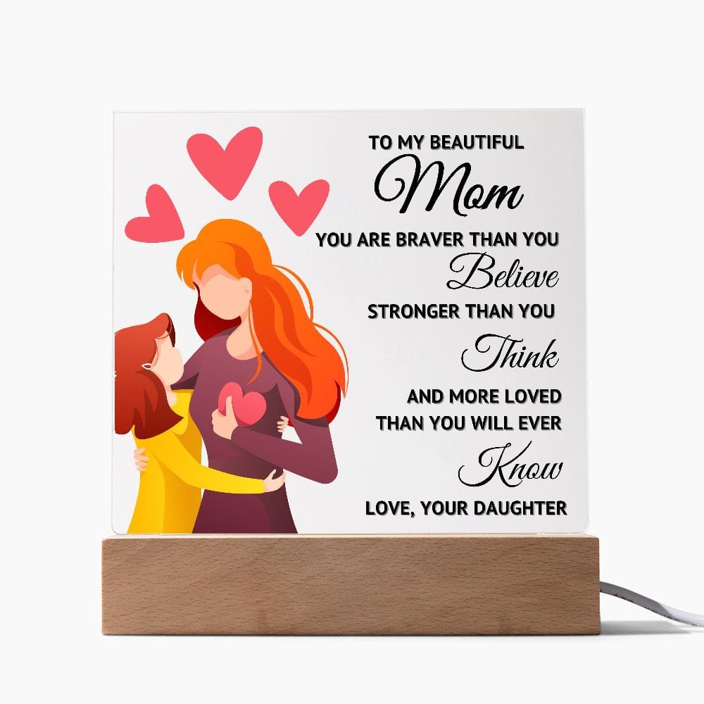 More Loved - Acrylic Plaque - Mom Gift