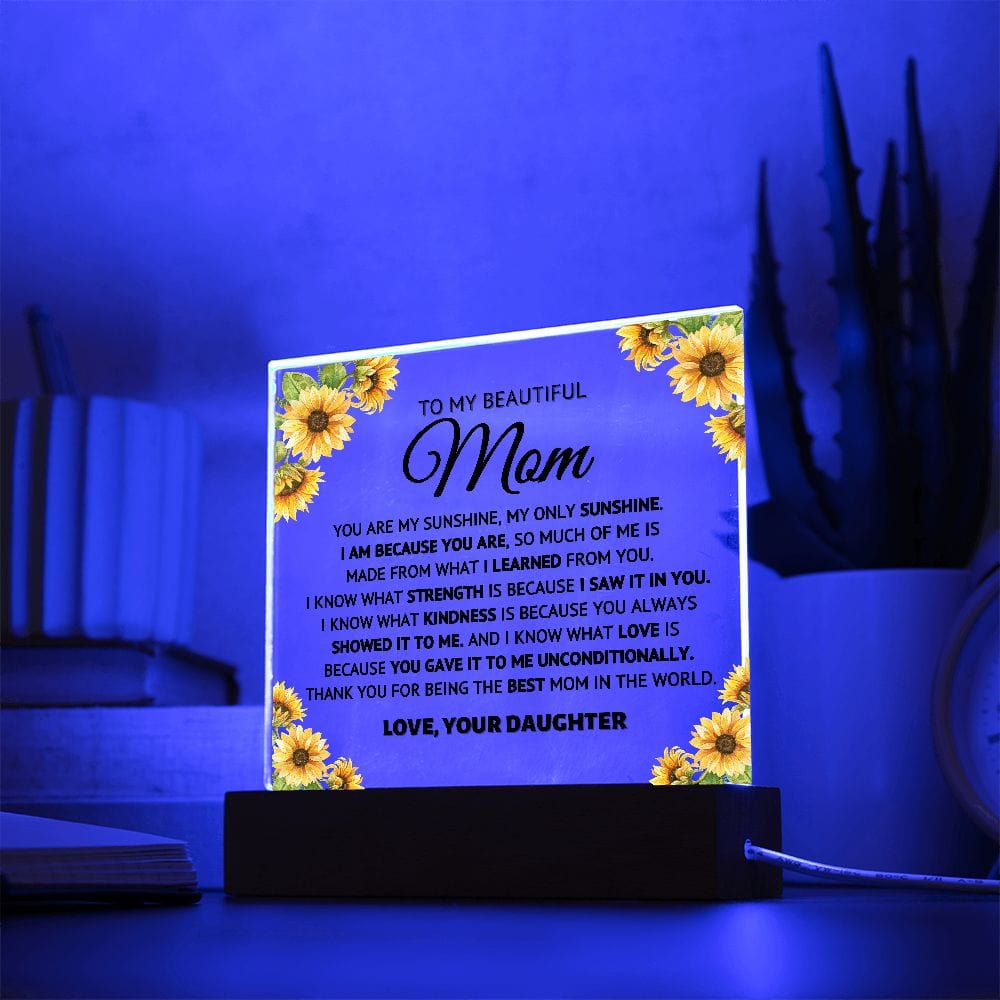 My Sunshine- Flowers - Acrylic Plaque Mom Gift