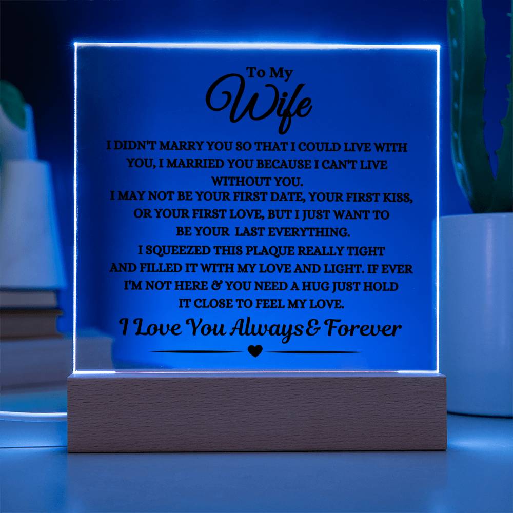 Gift For Wife "I Can't Live Without You" Acrylic Plaque: An Unforgettable and Exclusive Keepsake