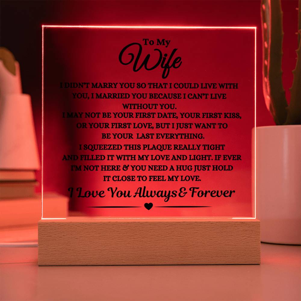 Gift For Wife "I Can't Live Without You" Acrylic Plaque: An Unforgettable and Exclusive Keepsake