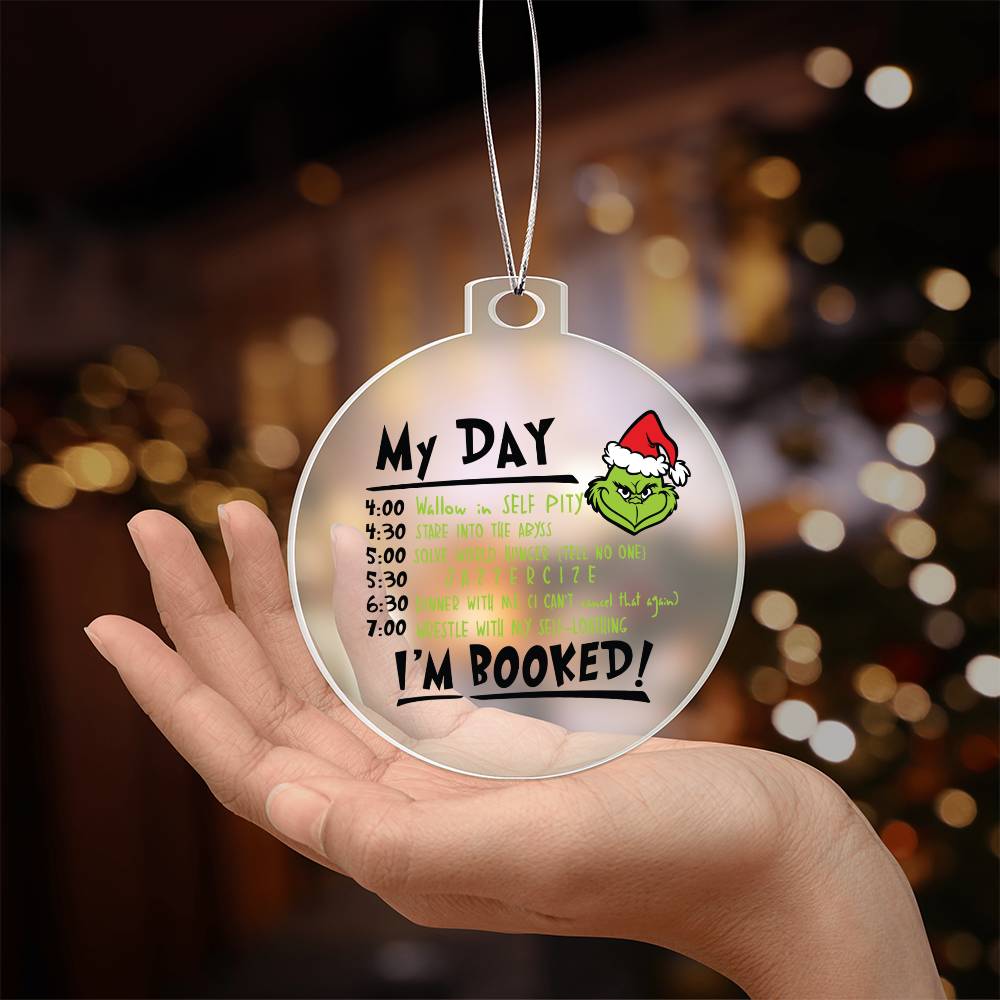 My Day Grinch Acrylic Ornament