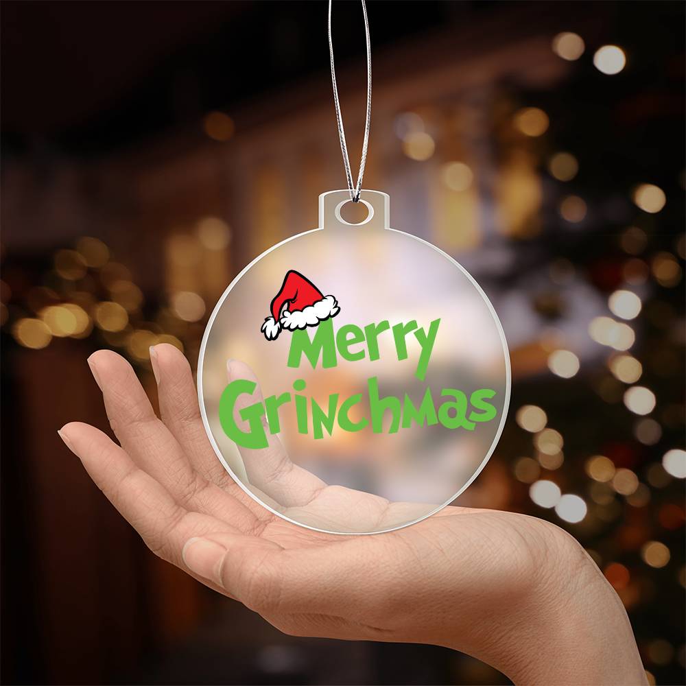 Merry Grinchmas Acrylic Ornament