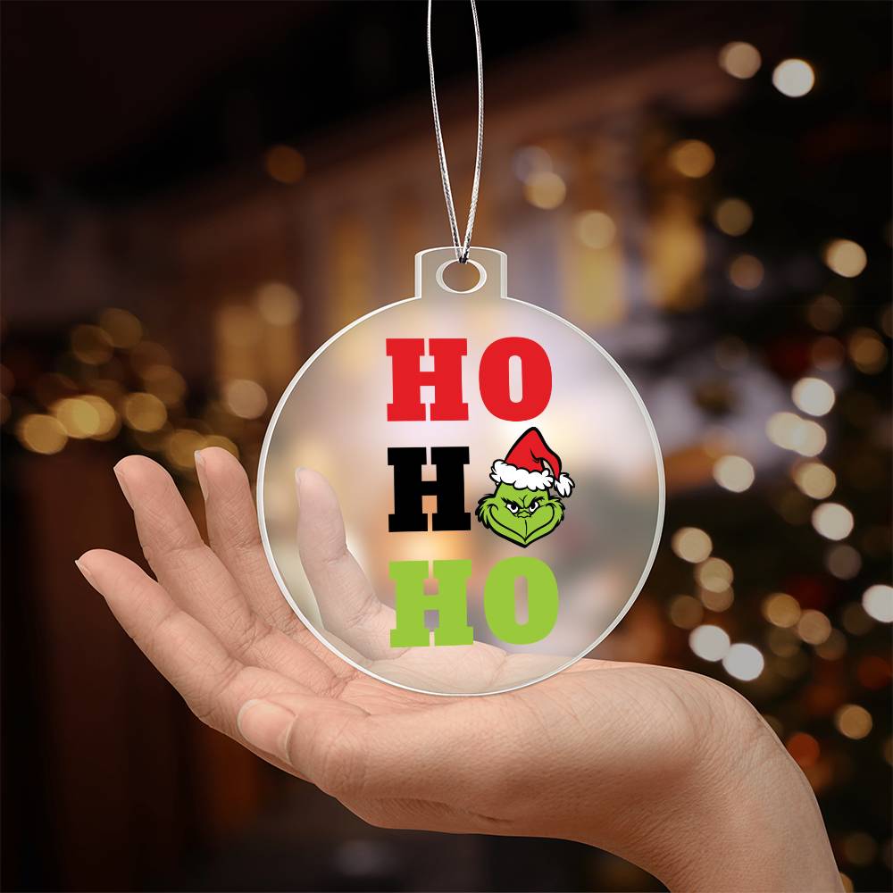 Merry Grinchmas HO HO HO Acrylic Ornament