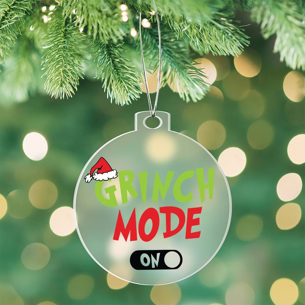 Grinch Mode On Acrylic Ornament