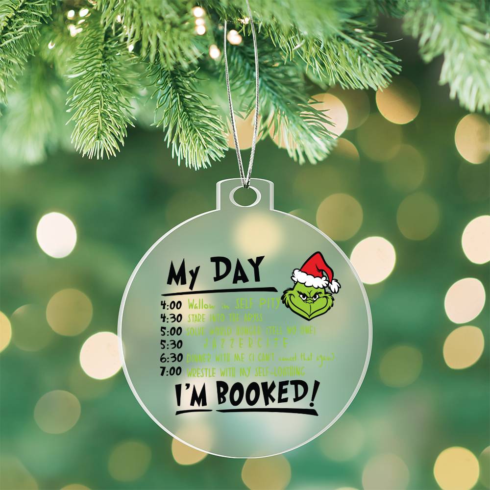 My Day Grinch Acrylic Ornament