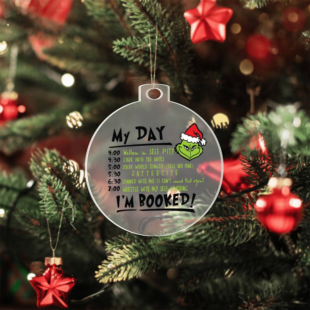 My Day Grinch Acrylic Ornament