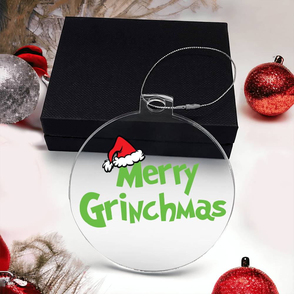 Merry Grinchmas Acrylic Ornament