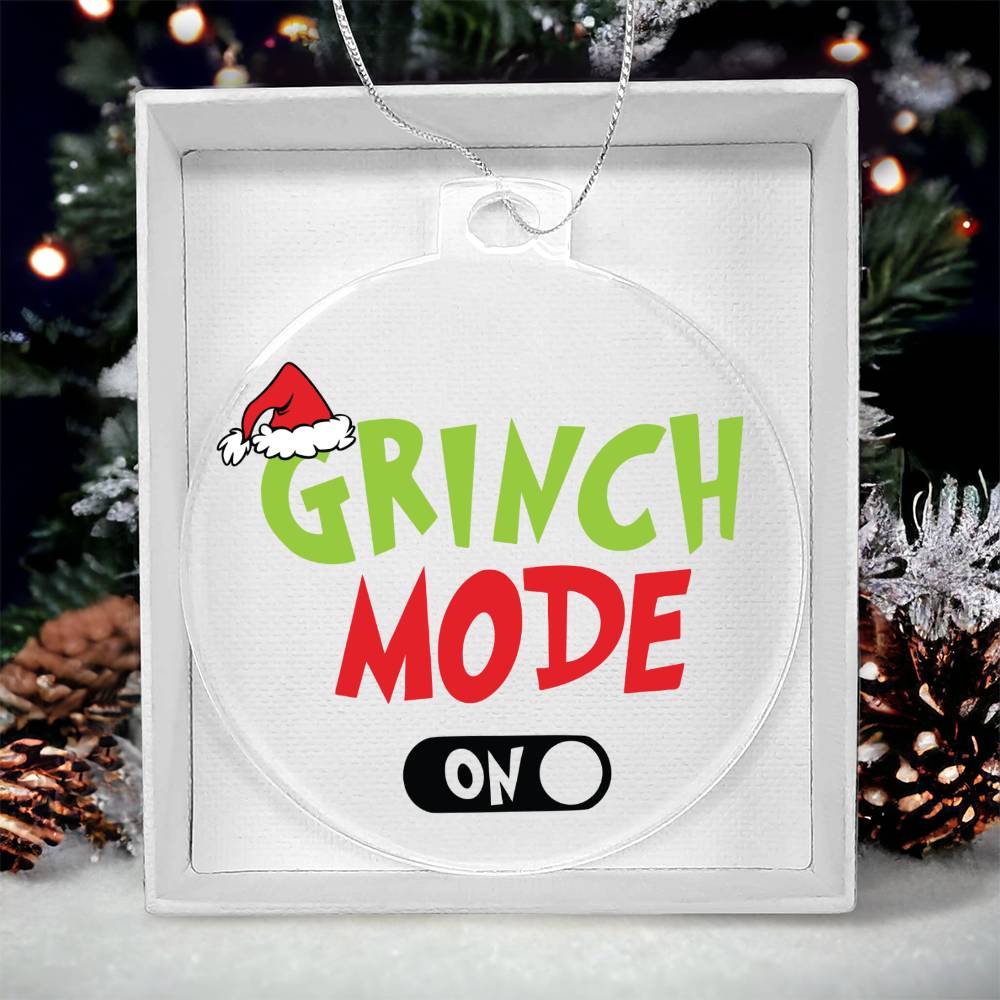 Grinch Mode On Acrylic Ornament