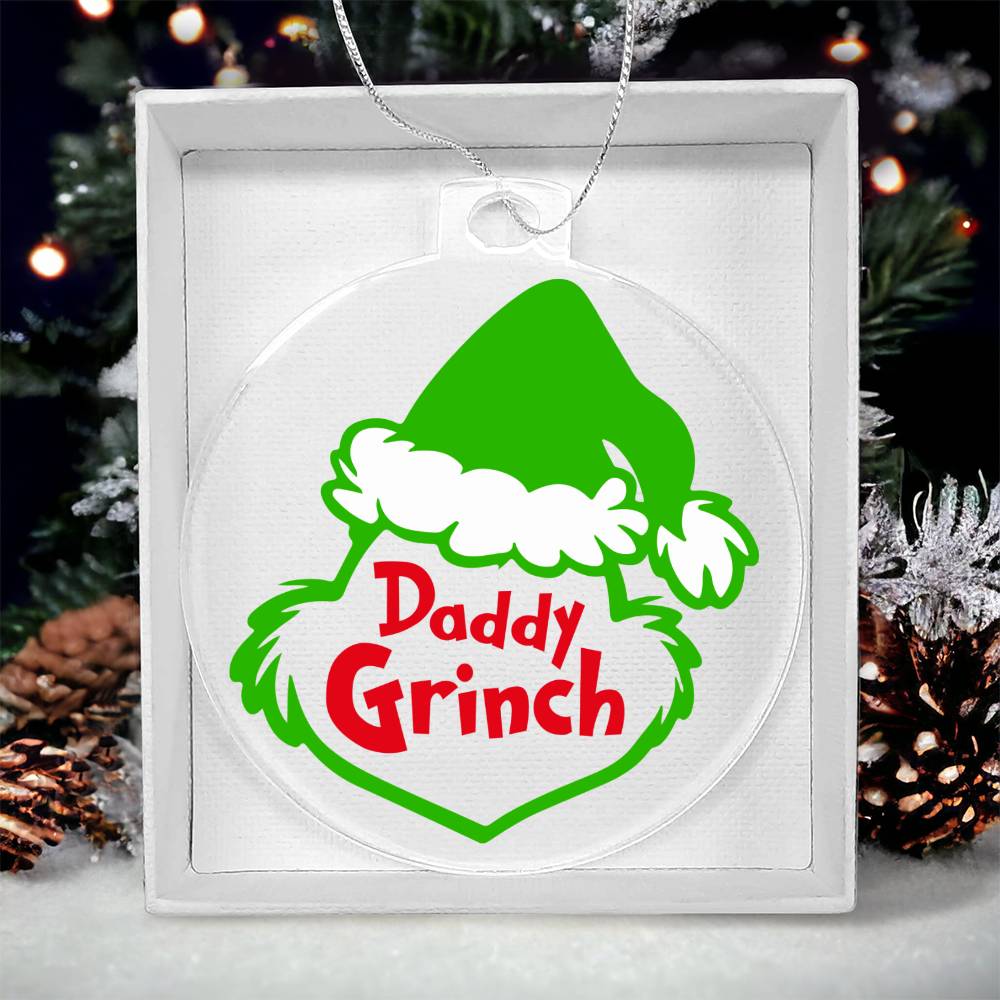 Daddy Grinch Acrylic Ornament