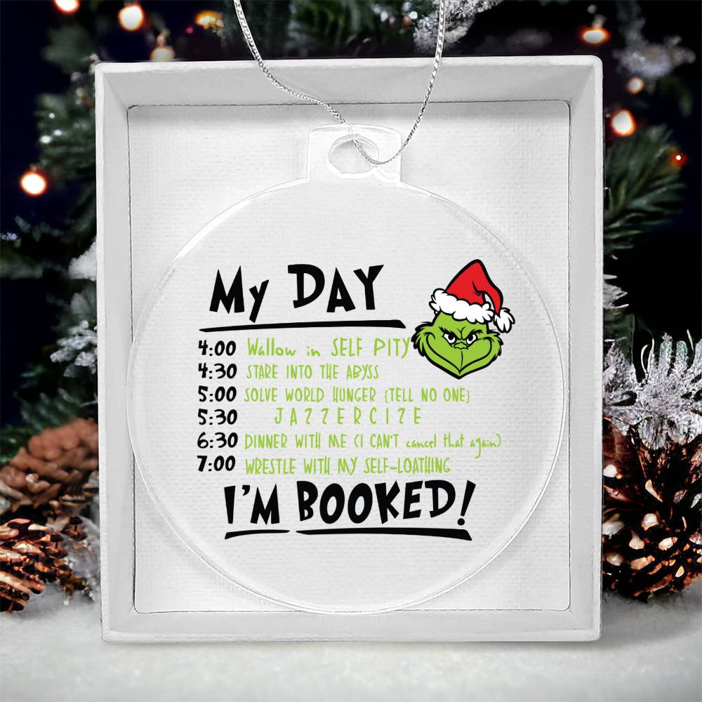 My Day Grinch Acrylic Ornament