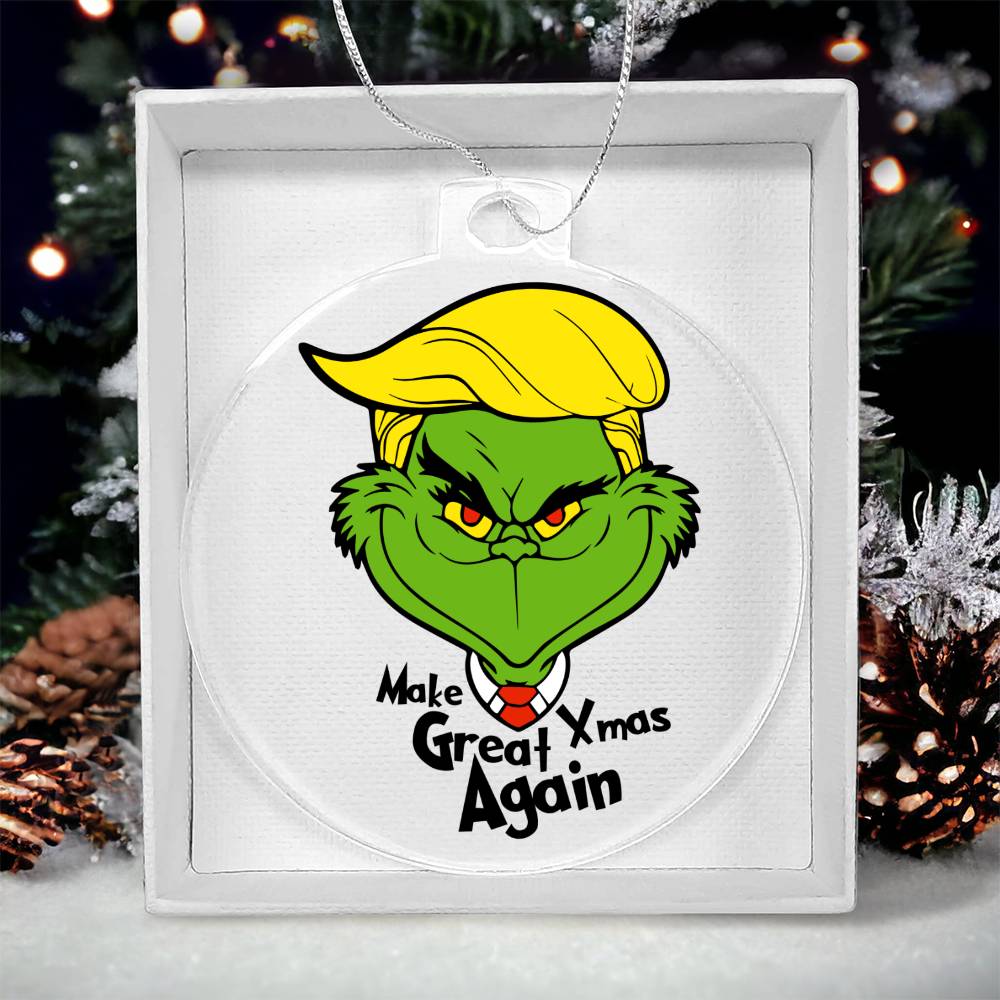 Make Xmas Great Again Grinch Acrylic Ornament