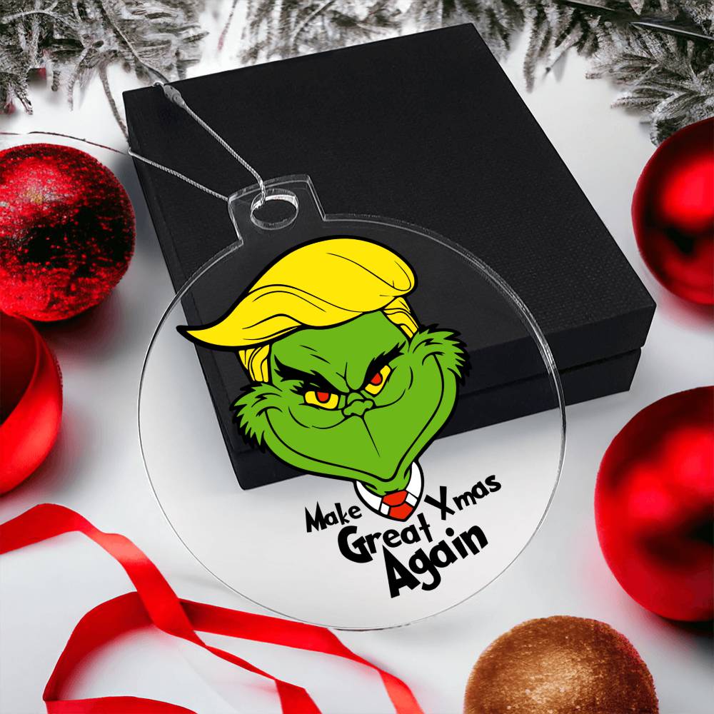 Make Xmas Great Again Grinch Acrylic Ornament